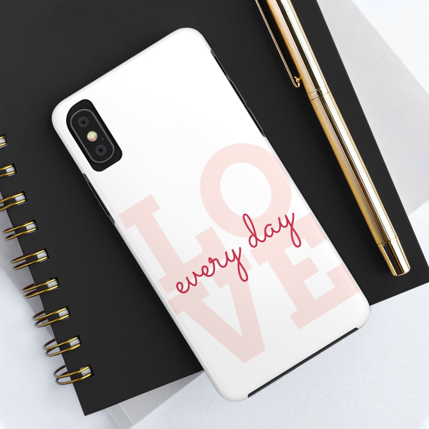 Love Every Day Phone Case - Tough Cases
