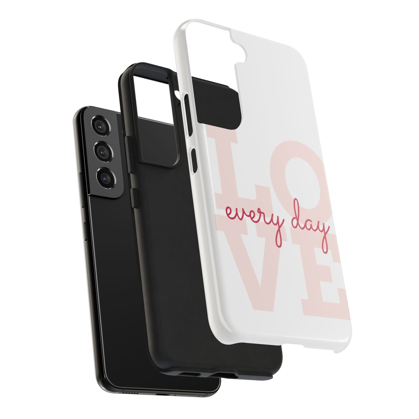 Love Every Day Phone Case - Tough Cases