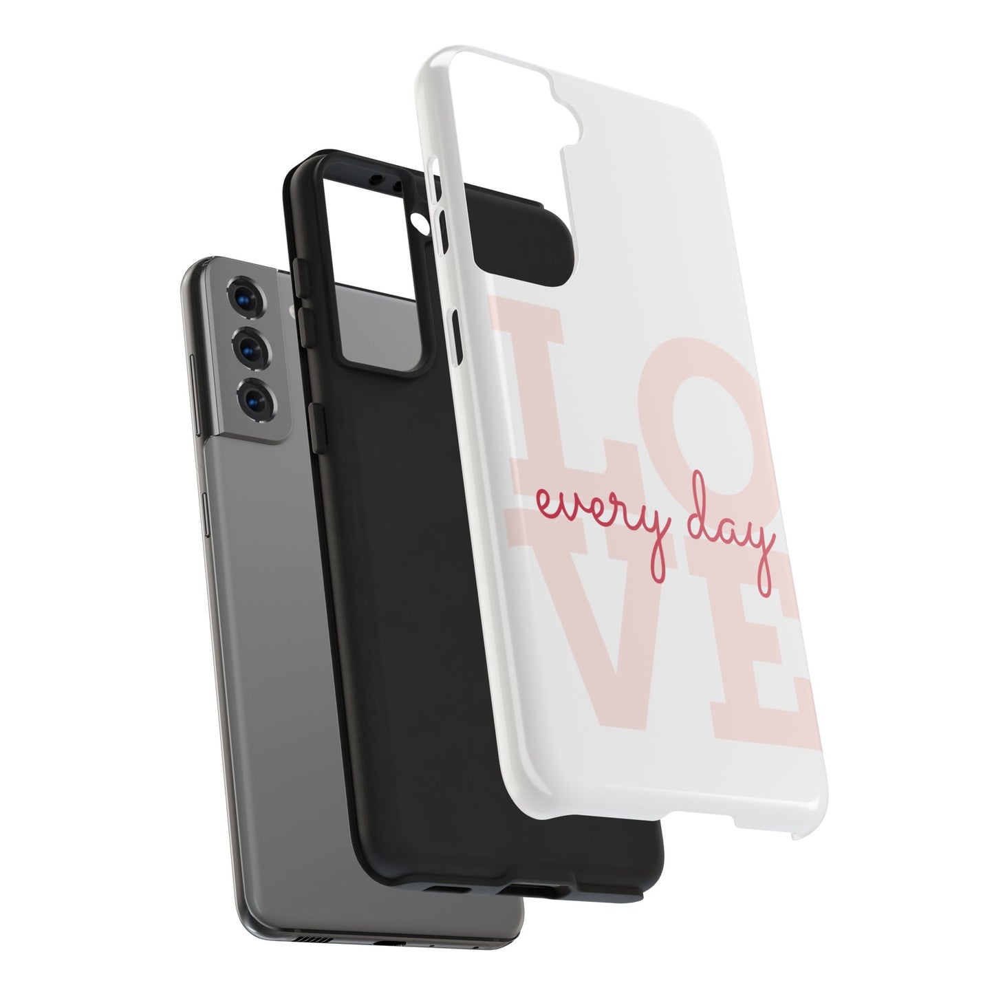 Love Every Day Phone Case - Tough Cases